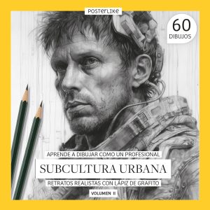 Aprende a dibujar como un profesional. Subcultura Urbana Volumen II. Retratos realistas con Lápiz de Grafito