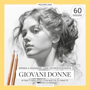 Impara a disegnare come un professionista. Giovani Donne. Ritratti realistici con matita di grafite