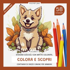 Disegna i cuccioli con la matita colorata. Colora e scopri centinaia di razze di cani per bambini